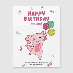 Carte Magnétique Axolotl Vous Souhaite Bon Anniversaire Axolotls