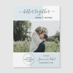 Carte Magnétique Better Together Photo Save the Date Mariage Modern