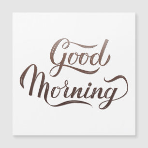 Carte Magnétique Calligraphie du bon matin lettrage
