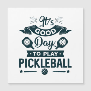 Carte Magnétique C'est une bonne journée pour jouer au Pickleball