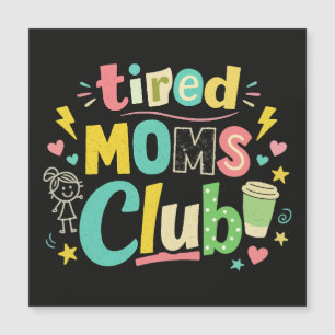 Carte Magnétique Club des mamans fatiguées Café Humour de maman