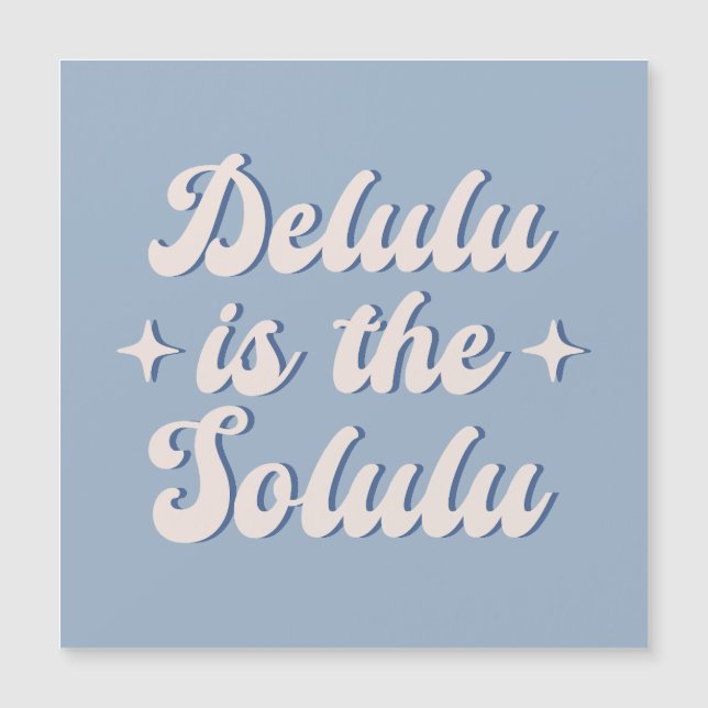 Carte Magnétique Delulu Est Le Solulu (Devant)