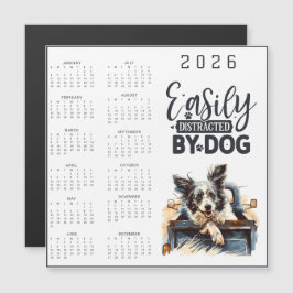 Carte Magnétique Easily Distracted By Dog Calendar