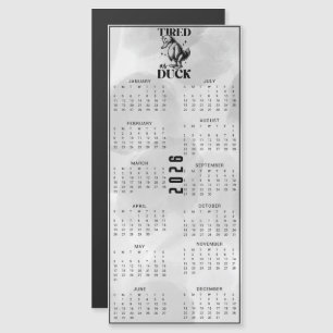 Carte Magnétique FATIGUÉ COMME UN CANARD Calendrier Canard Noir 202