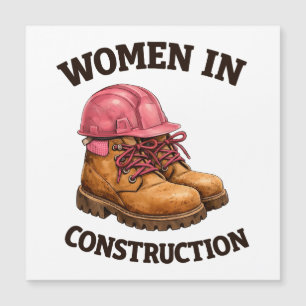 Carte Magnétique Femmes sur les chantiers de construction en bottes