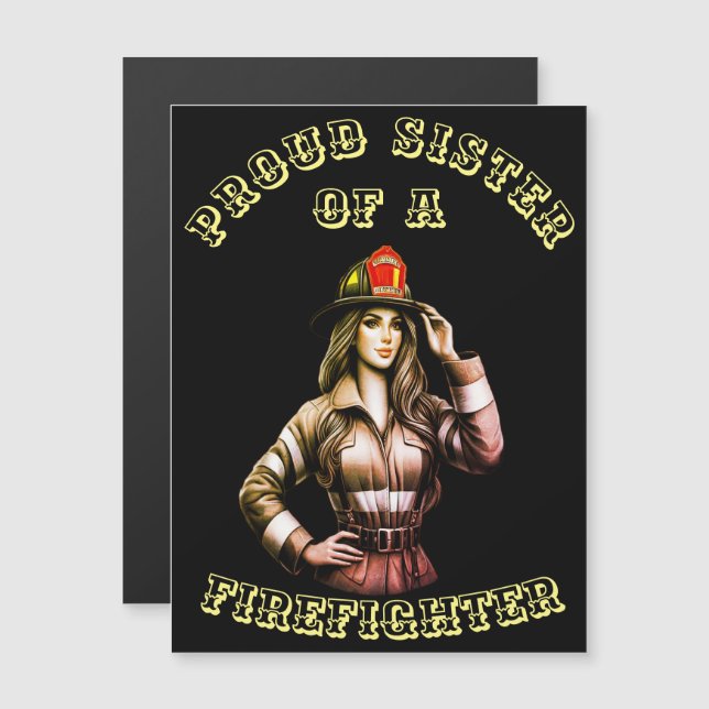 Carte Magnétique Fier Soeur d'un FireFighter high tech (Devant / Derrière)