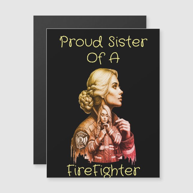 Carte Magnétique Fière Soeur d'un FireFighter conséquence w (Devant / Derrière)
