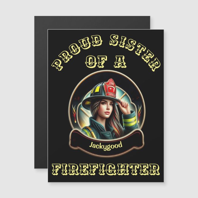 Carte Magnétique Fière Soeur d'un FireFighter imagination W (Devant / Derrière)