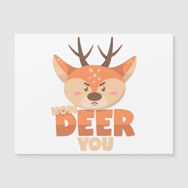 Carte Magnétique How Deer You  (Devant)