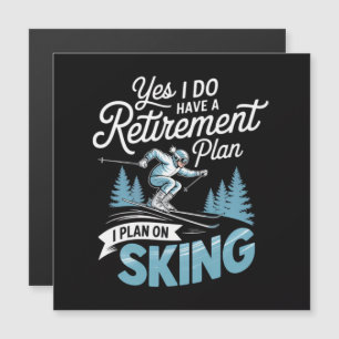 Carte Magnétique J'ai vraiment un plan de retraite - Amoureux du sk