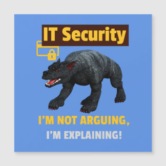 Carte Magnétique Je ne prétends pas que j'explique Funny IT Securit