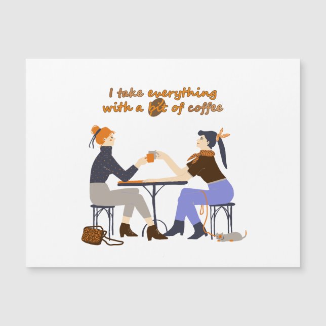 Carte Magnétique Je prends tout avec café Citation Filles Amis (Devant)