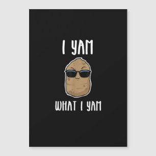 Carte Magnétique Je suis ce que je suis Yam Funny Yam Patate douce