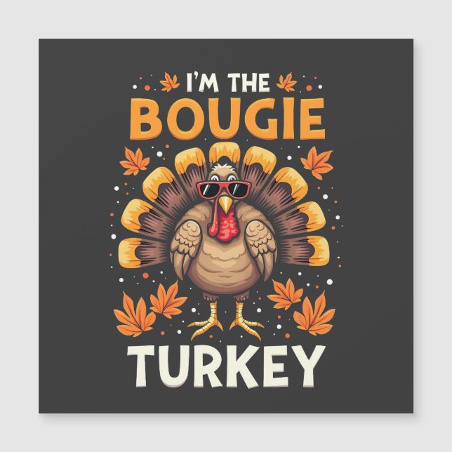Carte Magnétique Je suis la dinde Bougie drôle de Thanksgiving sass (Devant)