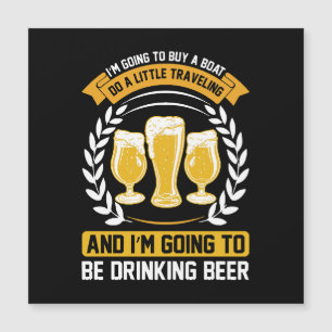Carte Magnétique Je vais boire de la bière