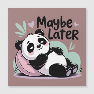 Carte Magnétique Joli Panda Paresseux – “Peut-être Plus Tard” Panda