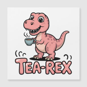 Carte Magnétique Joli Thé-Rex Dinosaure Rose – Le Thé Arrive!