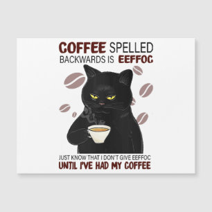 Carte Magnétique Le Café Écrit À L'Arrière Est Eeffoc Sait Juste Qu