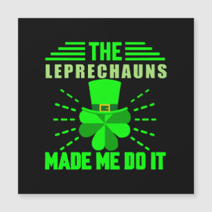 Carte Magnétique Les Leprechauns m'ont fait le faire
