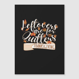 Carte Magnétique Les Restes Sont Pour Les LâcheursThanksgiving En F