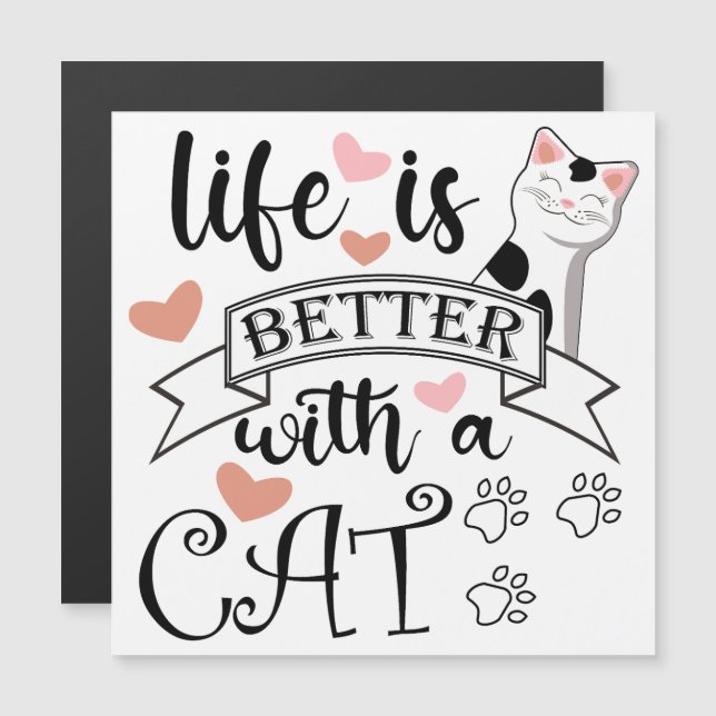Carte Magnétique Life is Better With a Cat quote slogan (Devant / Derrière)