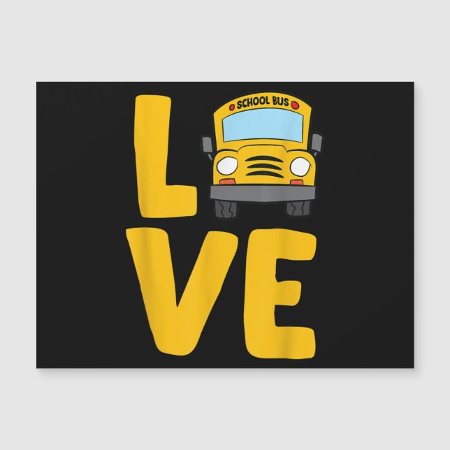 Carte Magnétique Love School Bus Driver Schoolbus Busdriver (Devant)