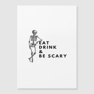 Carte Magnétique Manger, boire et être effrayant Halloween squelett