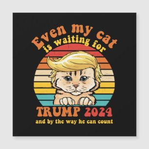 Carte Magnétique Même mon chat attend l'habillement Trump 2024