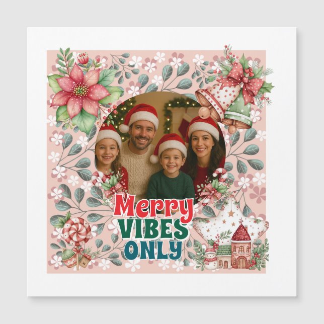 Carte Magnétique Merry Vibes Only – Funny Christmas Card  (Devant)