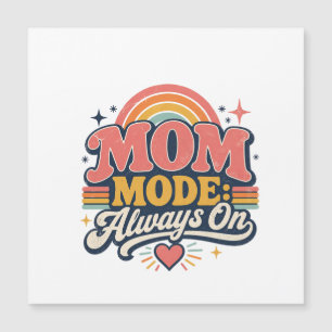 Carte Magnétique Mode Maman Toujours Activé Cadeau Rétro de Fête de