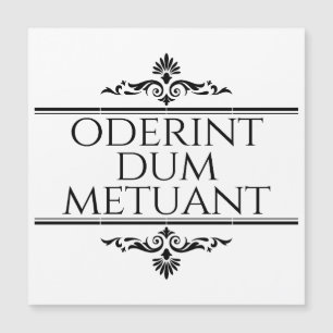 Carte Magnétique Oderint Dum Metuant