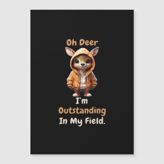 Carte Magnétique Oh Deer Outstanding In My Field Funny Humor  (Devant)