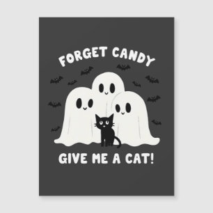 Carte Magnétique Oublie les bonbons, donne-moi un chat Halloween ef