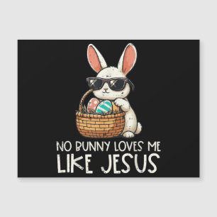Carte Magnétique Pâques Aucun Lapin Ne M'Aime Comme Jésus Chrétien