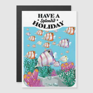 Carte Magnétique Passez de Splendides Vacances,