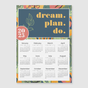 Carte Magnétique Plan de rêve 2025 Faire audacieux Floral Calendrie