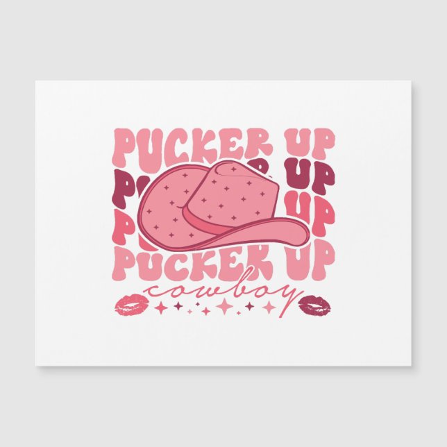 Carte Magnétique Pucker Up Cowboy Western Valentines Day (Devant)