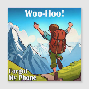 Carte Magnétique Randonnée Woo-Hoo a oublié mon téléphone