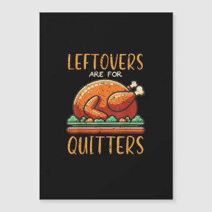 Carte Magnétique Restes de Thanksgiving sont pour les lâcheurs Drôl