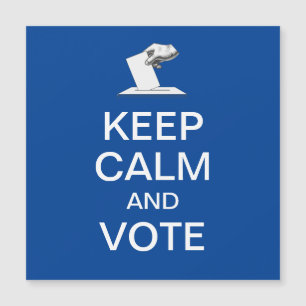 Carte Magnétique Restez calme et votez 2026