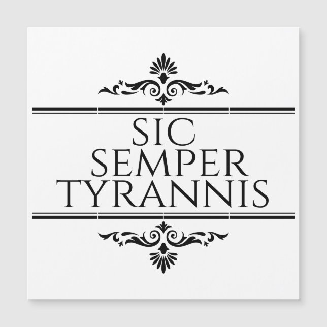 Carte Magnétique Sic Semper Tyrannis (Devant)