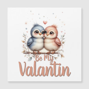 Carte Magnétique Sois mon Valentin – Jolies tourterelles d'amour po