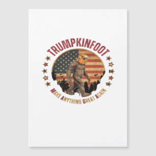 Carte Magnétique Trumpkinfoot Bigfoot Trumpkin Rend Tout Génial 