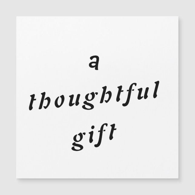 Carte Magnétique Un cadeau réfléchi Quirky Pun Cadeau Amis Humour (Devant)