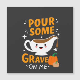 Carte Magnétique Versez Un Peu De Gravité Sur Moi Thanksgiving Turq