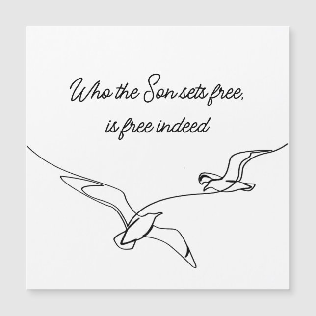 Carte Magnétique Who the Son sets Free Is Free Indeed Bible Verse (Devant)