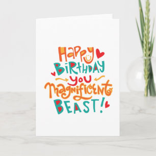 Carte Magnifique Beast Funny Birthday Card