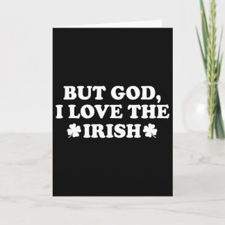 Carte Mais Dieu, j'aime le trèfle irlandais, drôle de St