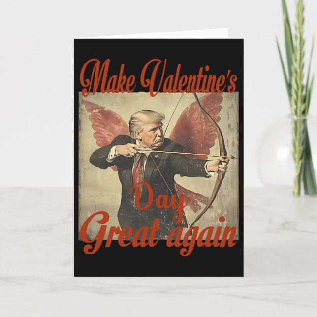Carte Make Valentine's Day Great Again Funny Trump Valen (Devant)