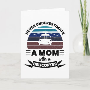 Carte Maman avec un hélicoptère Drôle cadeau Maman Femme
